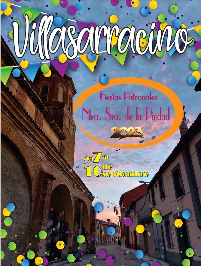 Fiestas patronales en honor de Nuestra Señora de la Piedad 2023 Villasarracino